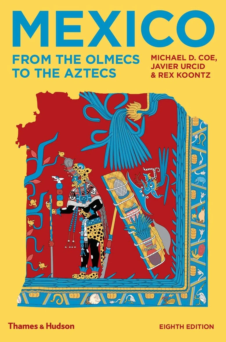 Mexico From the Olmecs to the Aztecs 8th Edition