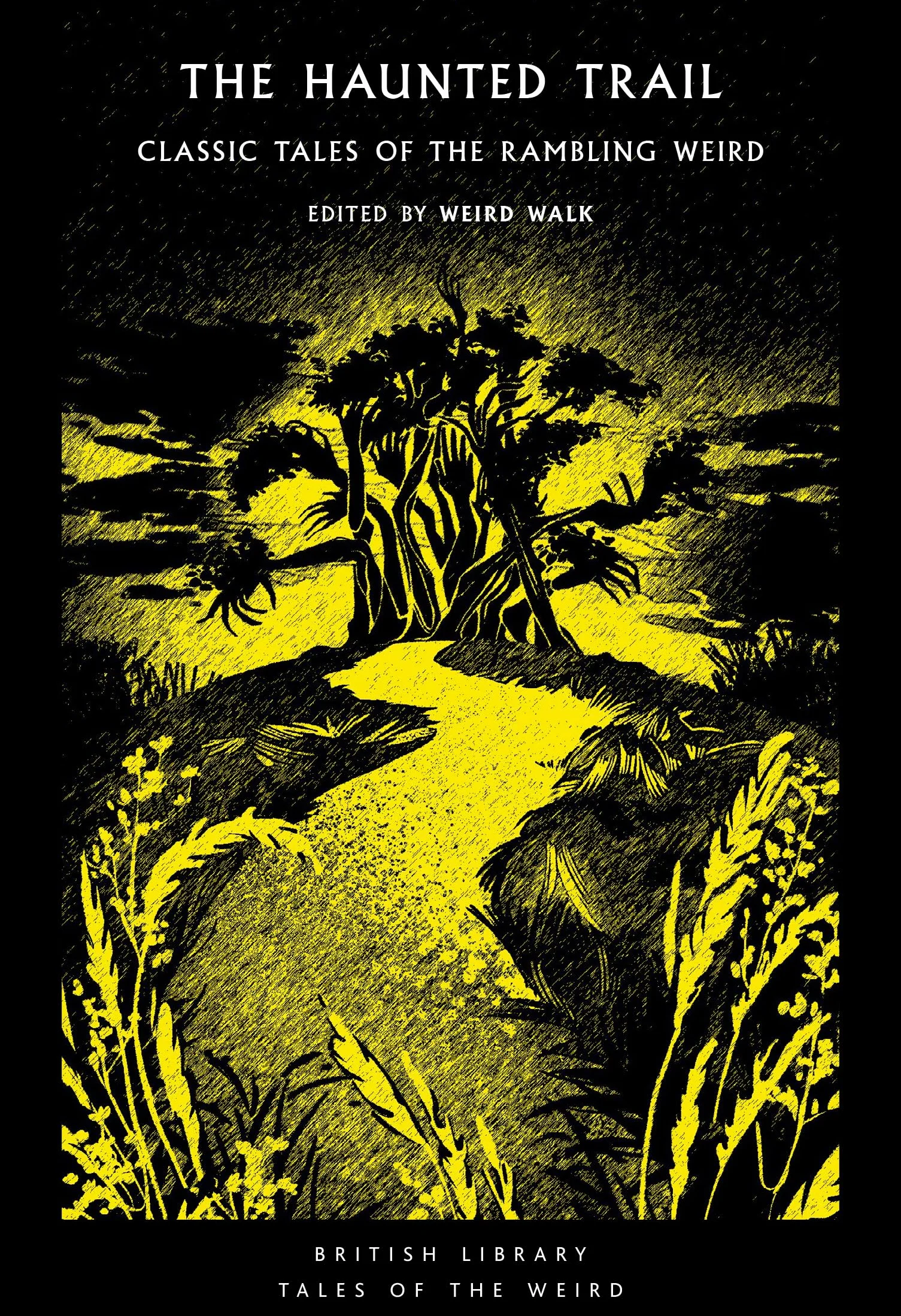 The Haunted Trail: Classic Tales of the Rambling Weird Volume 53