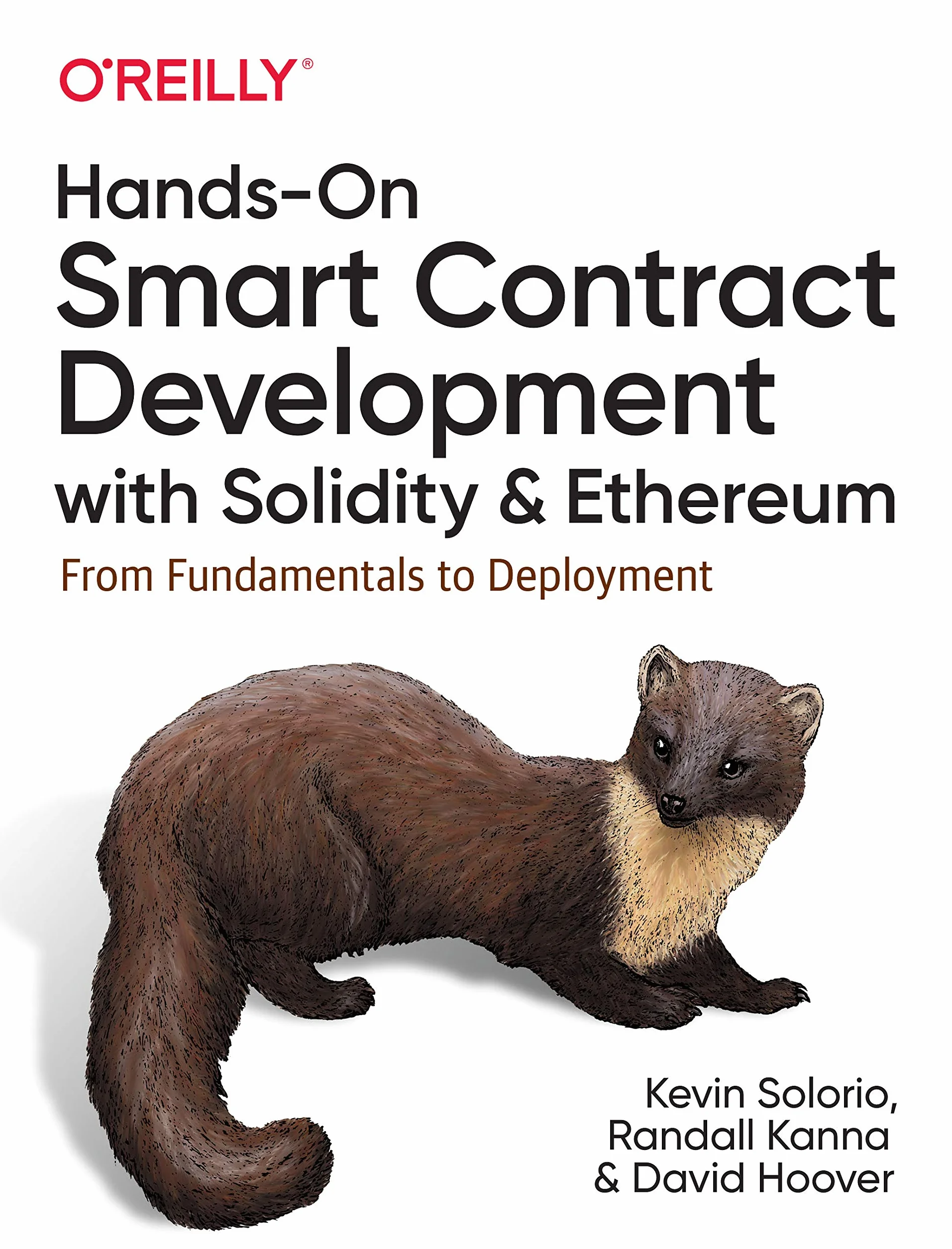 Hands-On Smart Contract Development with Solidity and Ethereum: From Fundamentals to Deployment