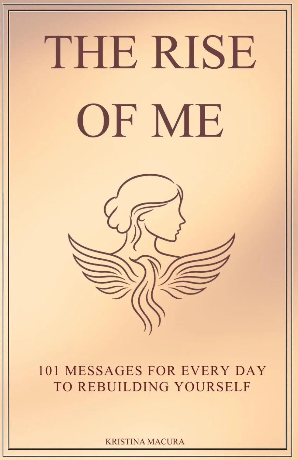 The Rise of Me: 101 Messages for Every Day to Rebuilding Yourself