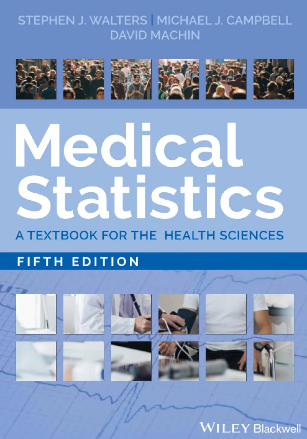 Medical Statistics: A Textbook for the Health Sciences