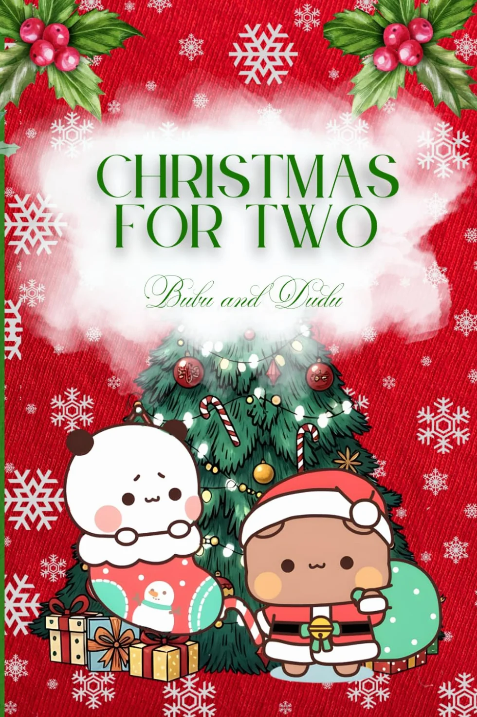 Christmas for Two Bubu and Dudu: A Story About Love and a Little Cabin Smelling of Cinnamon
