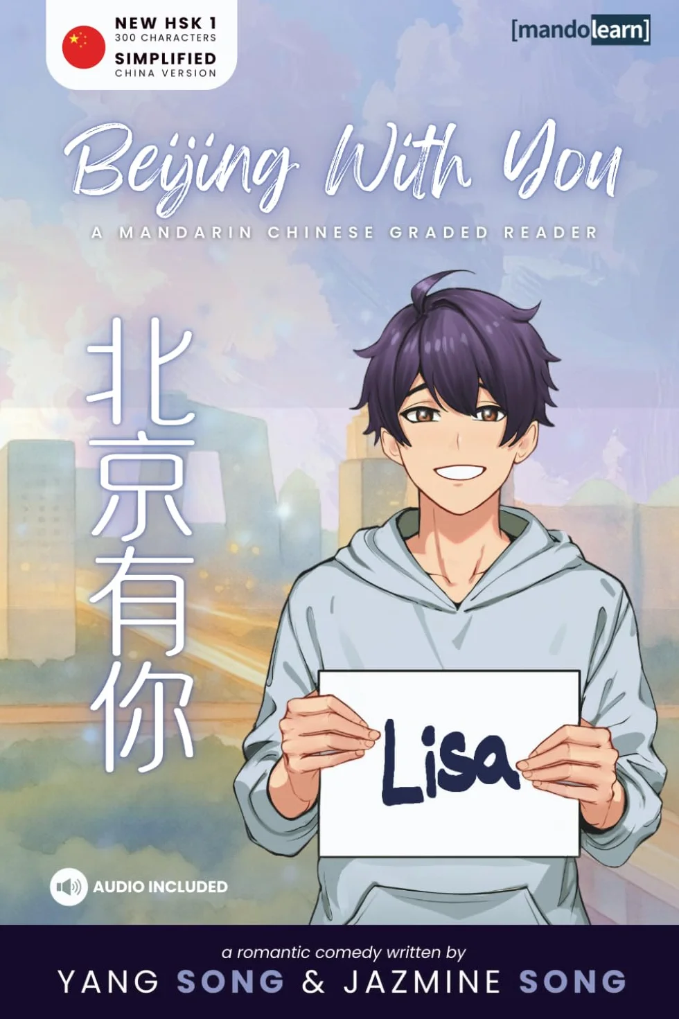 Beijing with You: A Mandarin Chinese Graded Reader for New HSK 1 (Simplified)