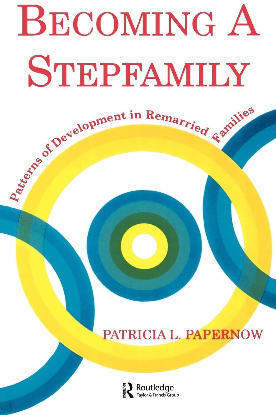 Becoming A Stepfamily: Patterns of Development in Remarried Families