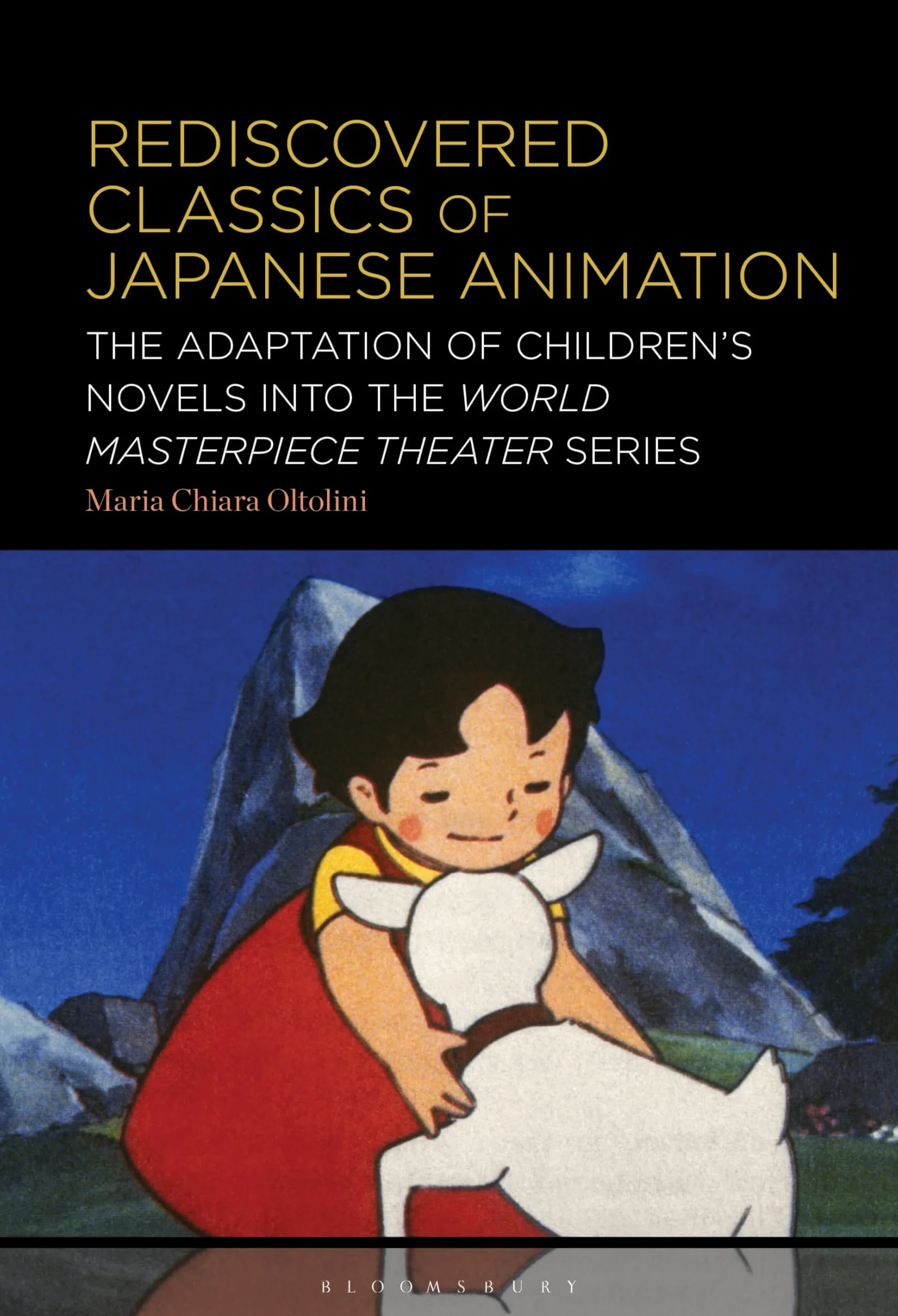 Rediscovered Classics of Japanese Animation: The Adaptation of Children’s Novels into the World Masterpiece Theater Series
