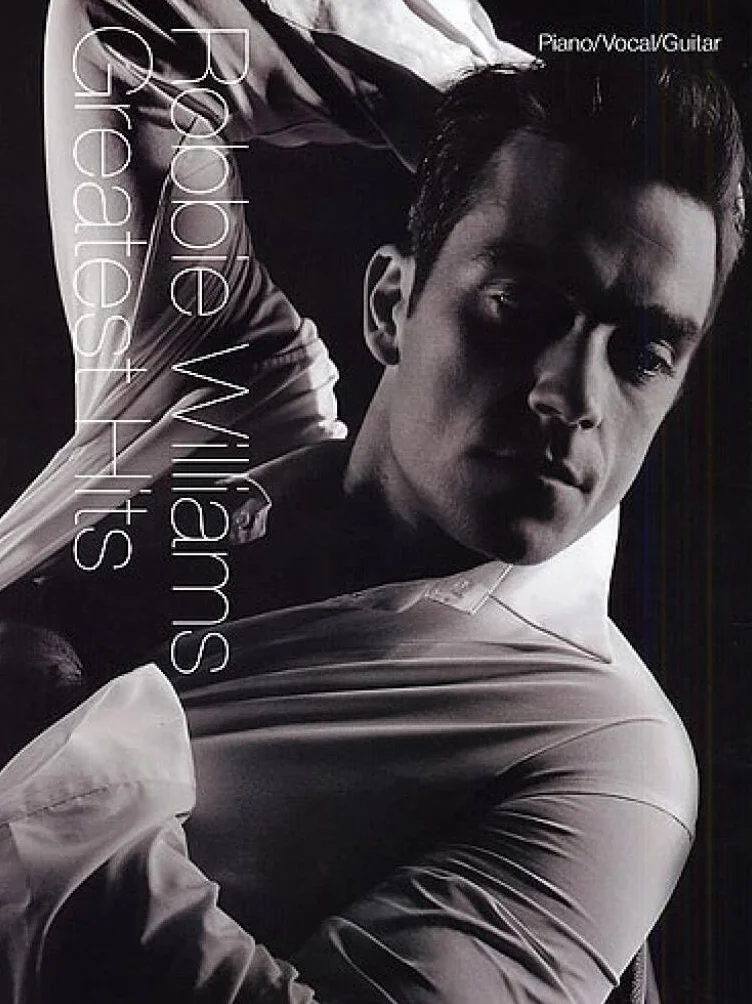 Robbie williams: greatest hits piano, voix, guitare