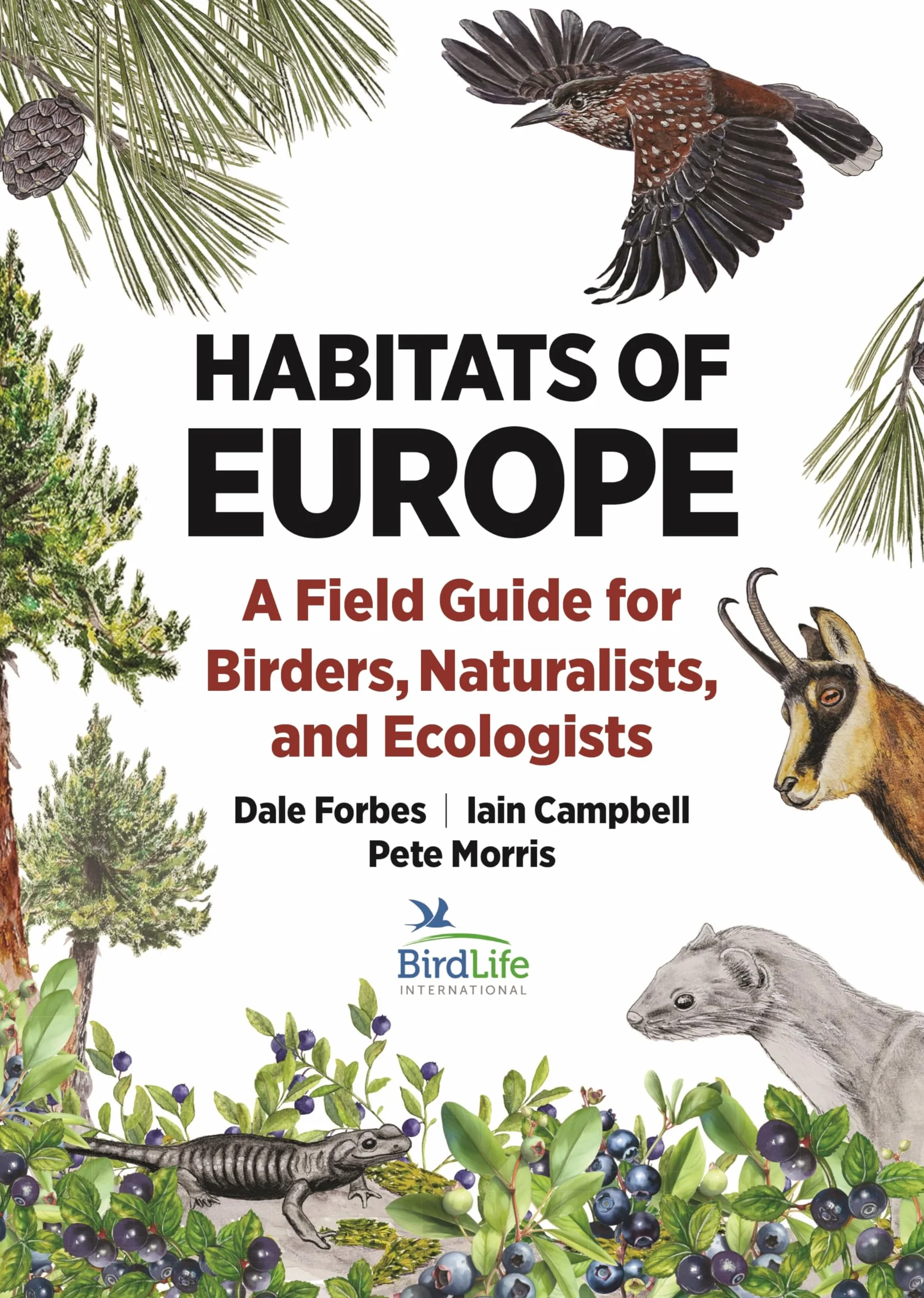 Habitats of Europe: A Field Guide for Birders, Naturalists, and Ecologists