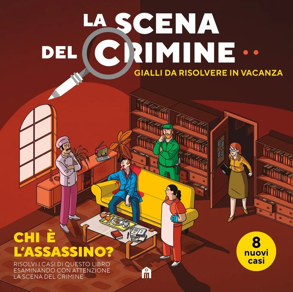 La scena del crimine. Gialli da risolvere in vacanza (Vol. 2)