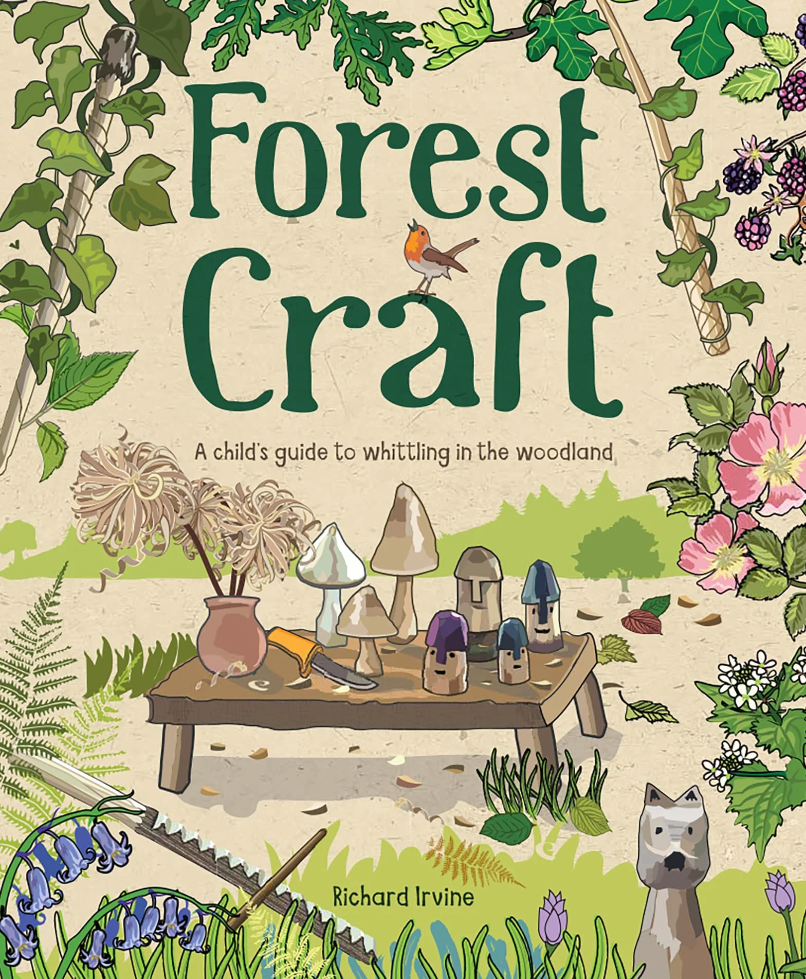 Forest Craft: A Child's Guide to Whittling in the Woodland