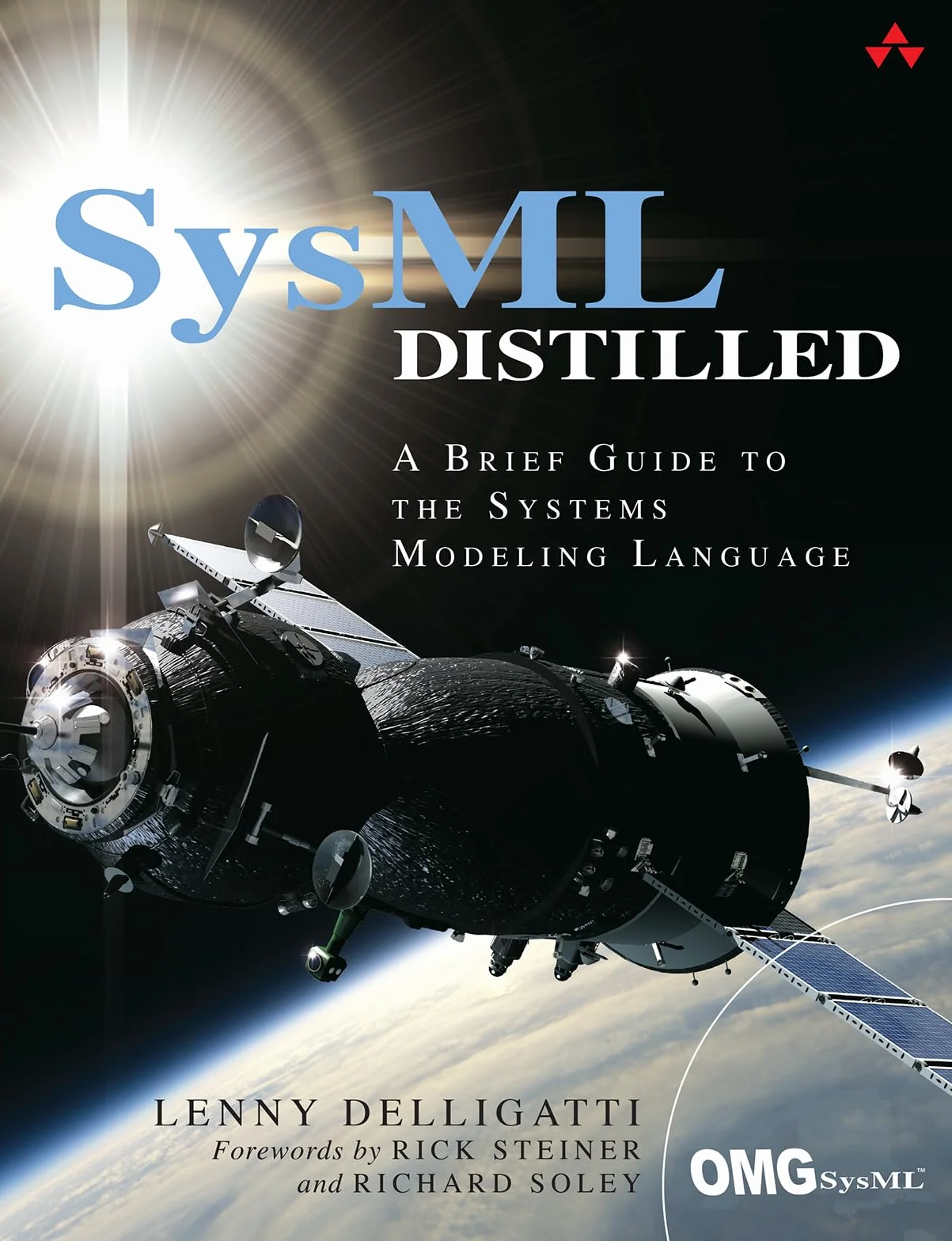 SysML Distilled: A Brief Guide to the Systems Modeling Language
