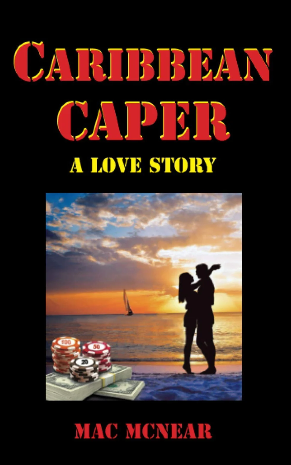 Caribbean Caper: A Love Story