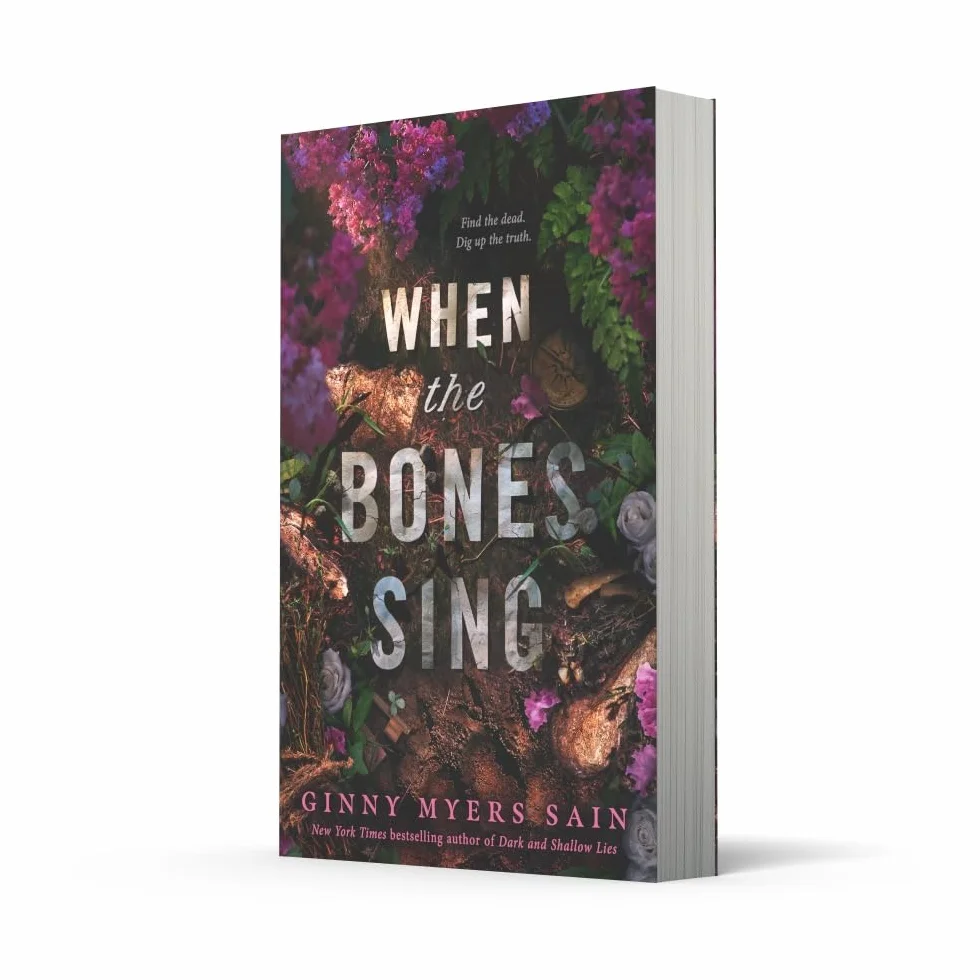 When the Bones Sing: New for 2025 a gripping supernatural YA thriller from the New York Times bestselling author of Dark and Shallow Lies