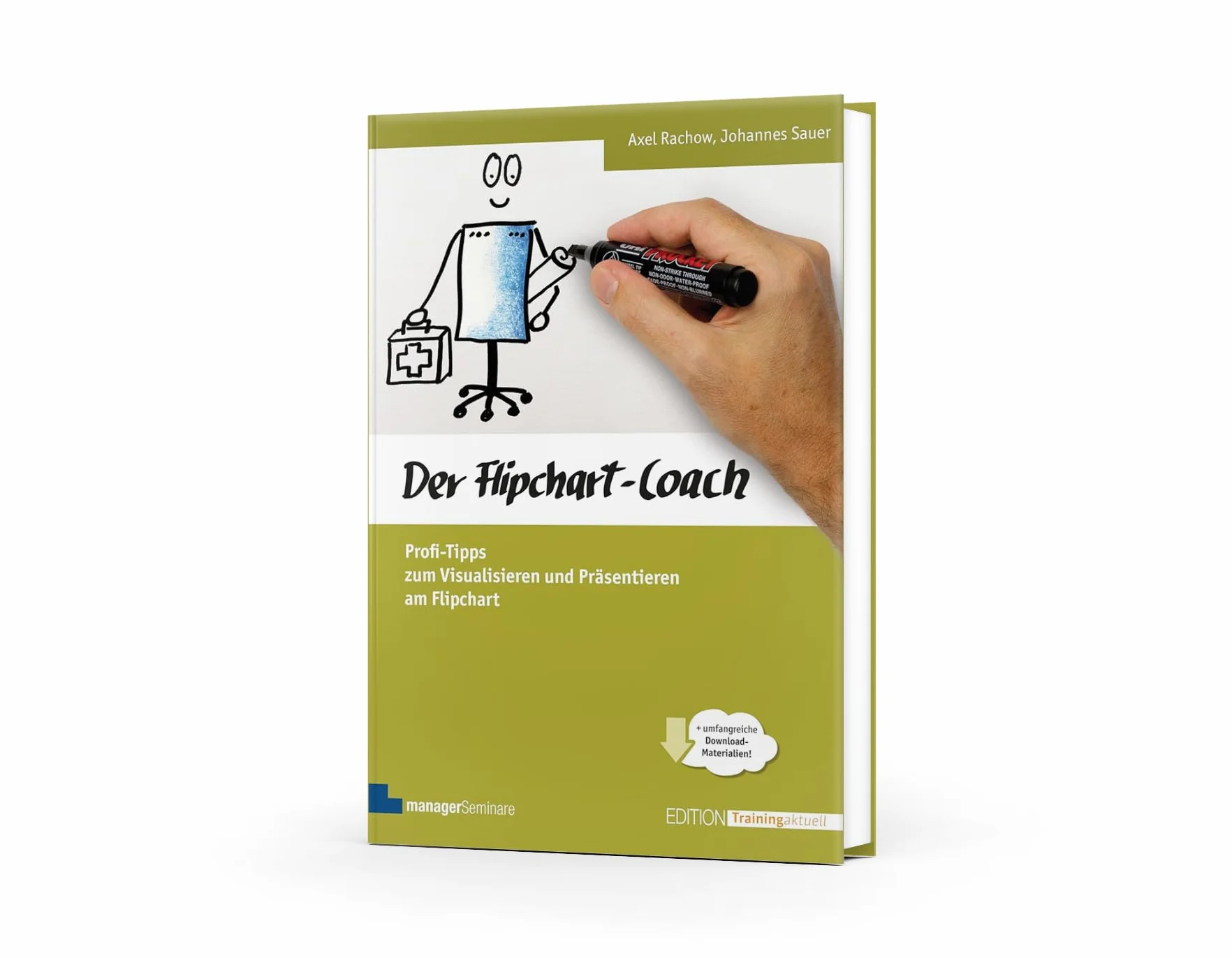 Der Flipchart-Coach: Profi-Tipps zum Visualisieren und Präsentieren am Flipchart
