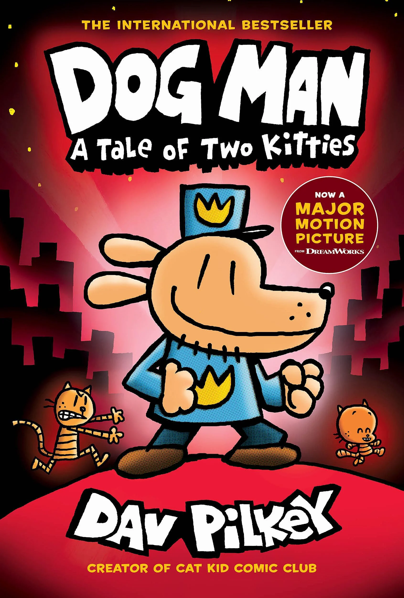 Dog Man: A Tale of Two Kitties: A Graphic Novel (Dog Man #3) From the Creator of Captain Underpants