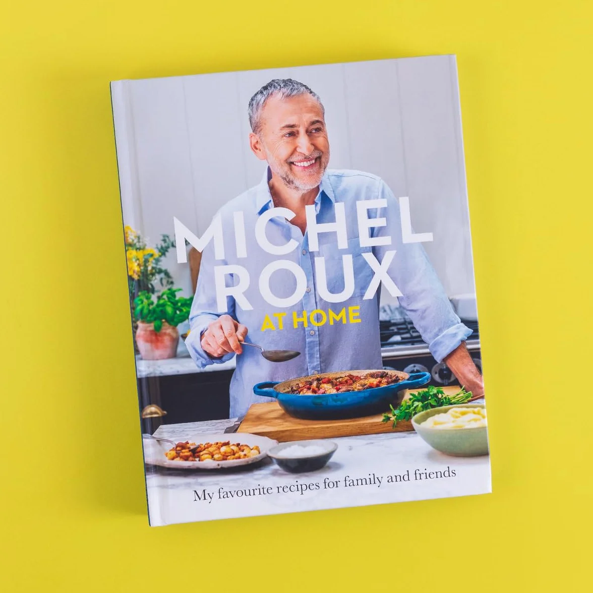 Michel Roux at Home: Simple French Meals for Every Day