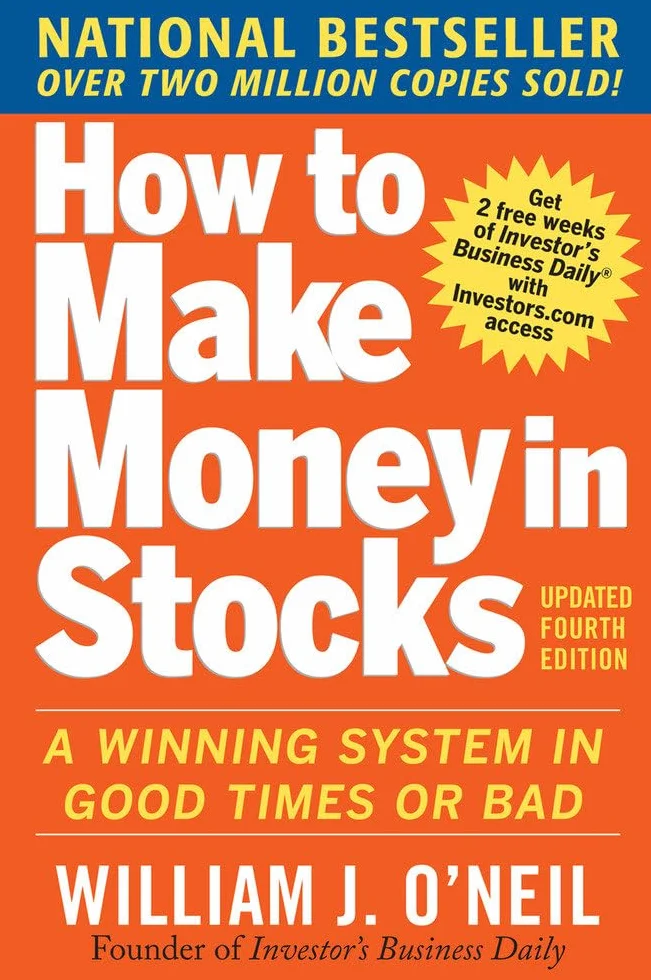 How to Make Money in Stocks: A Winning System in Good Times and Bad, Fourth Edition