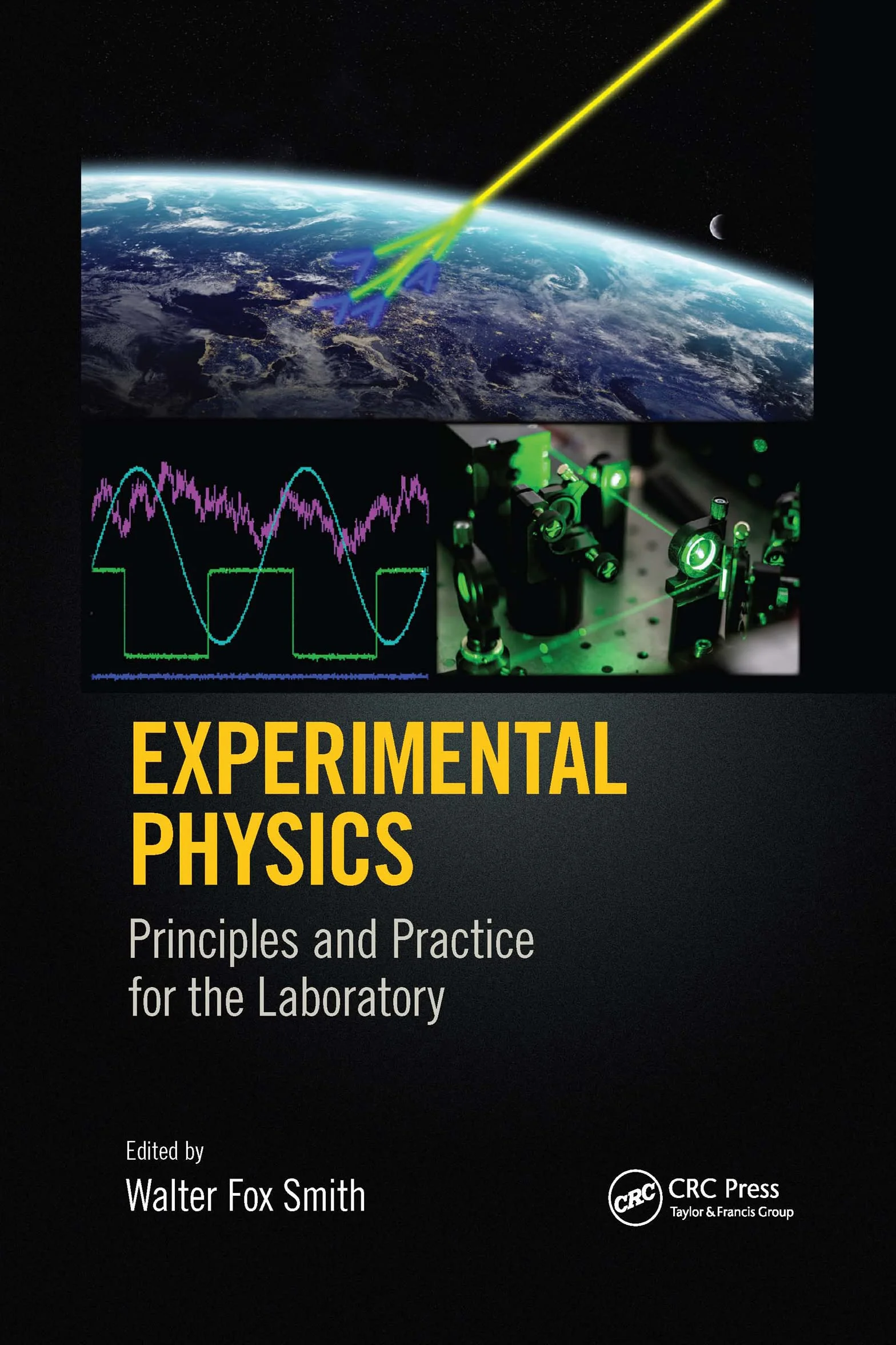Experimental Physics: Principles and Practice for the Laboratory
