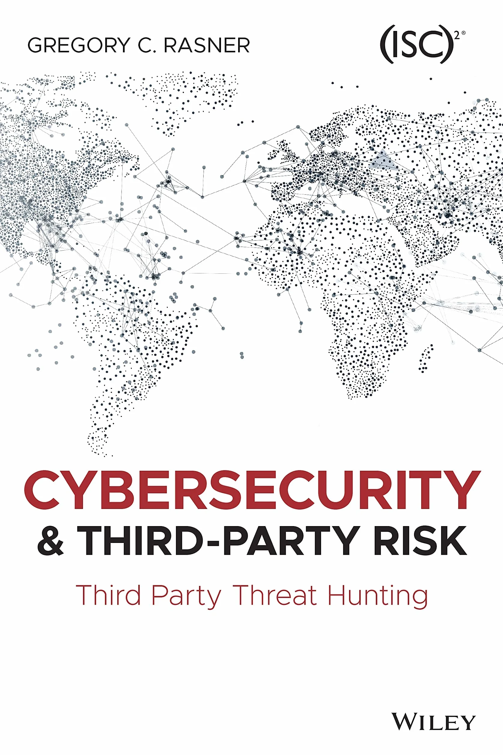 Cybersecurity and Third-Party Risk: Third Party Threat Hunting