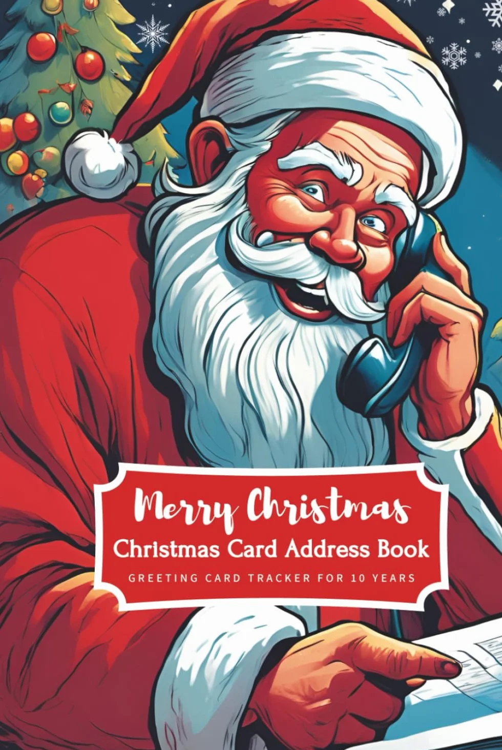 Christmas Card Address Book: Organizer for 10 years to complete contact details for sending Christmas wishes to family and friends, sent and received card tracker ; DMHG