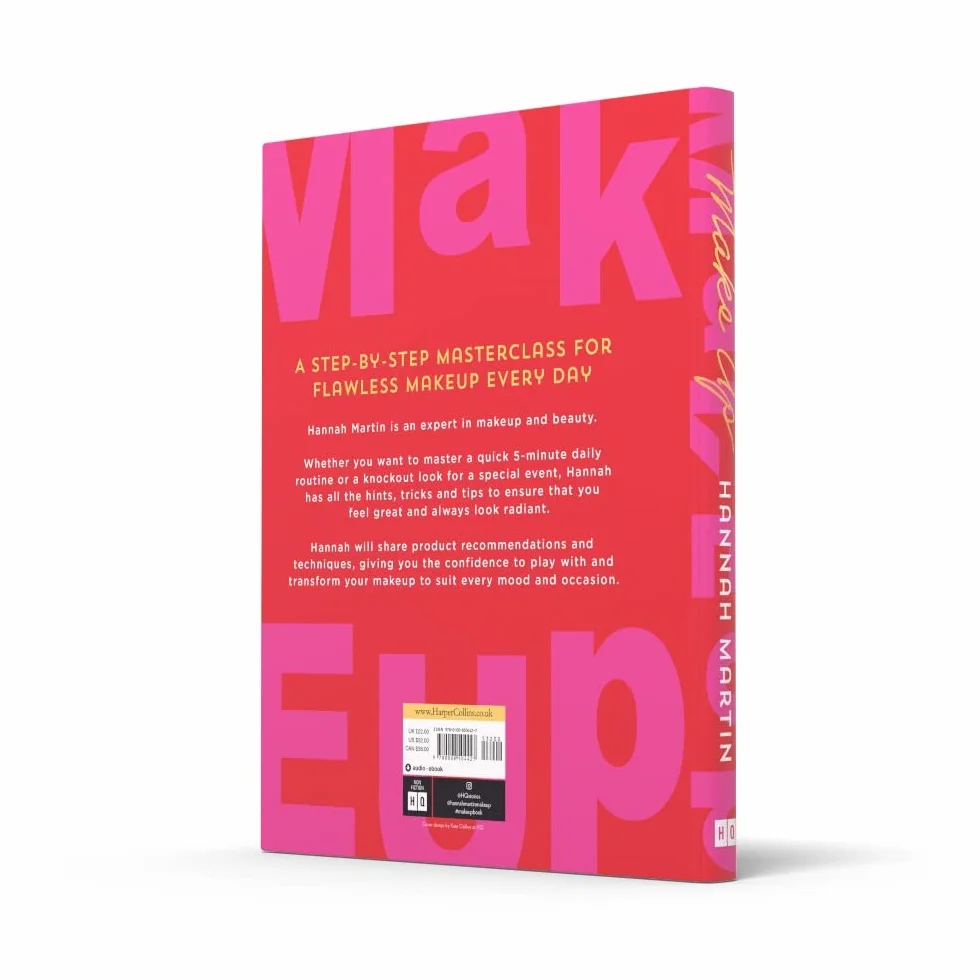 Makeup: The Sunday Times Bestseller and practical step-by-step guide to makeup and beauty from much-loved makeup artist Hannah Martin