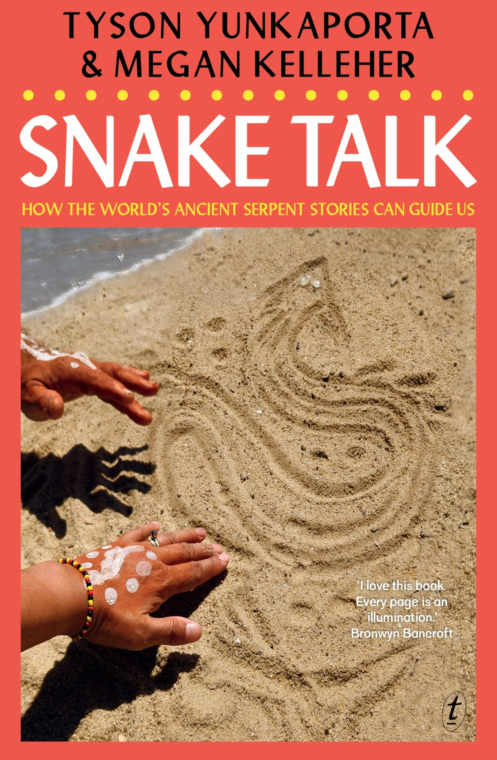 Snake Talk: How The World's Ancient Serpent Stories Can Guide Us