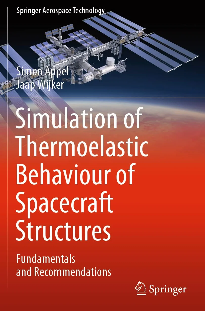 Simulation of Thermoelastic Behaviour of Spacecraft Structures: Fundamentals and Recommendations
