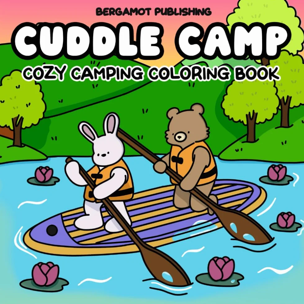 Cuddle Camp: A Bold and Easy Coloring Book for Teens and Adults Featuring Cozy Cuties, Animals Camping, Trekking, and Outdoor Adventures