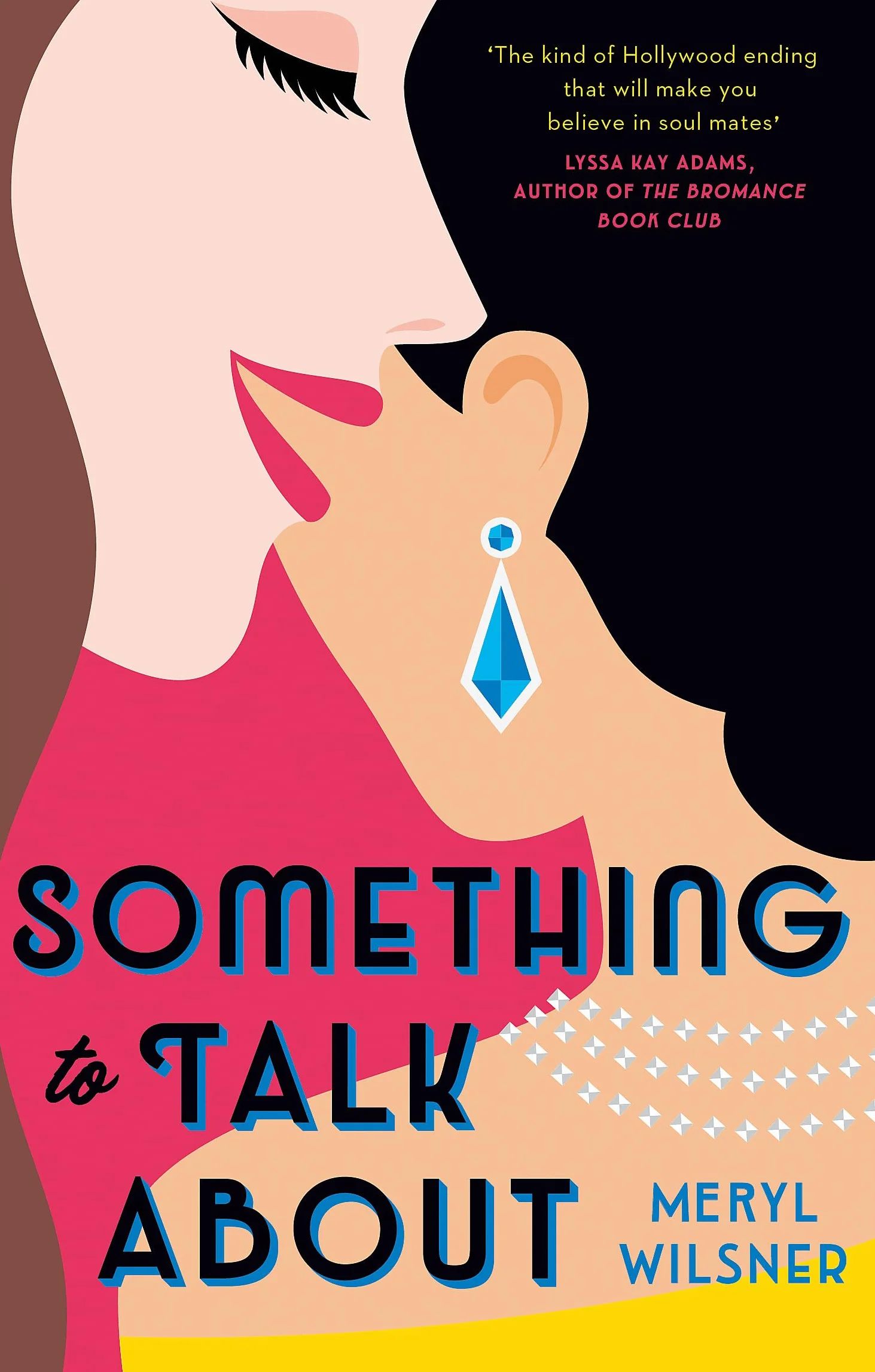 Something to Talk About: the perfect feel-good love story to escape with this year