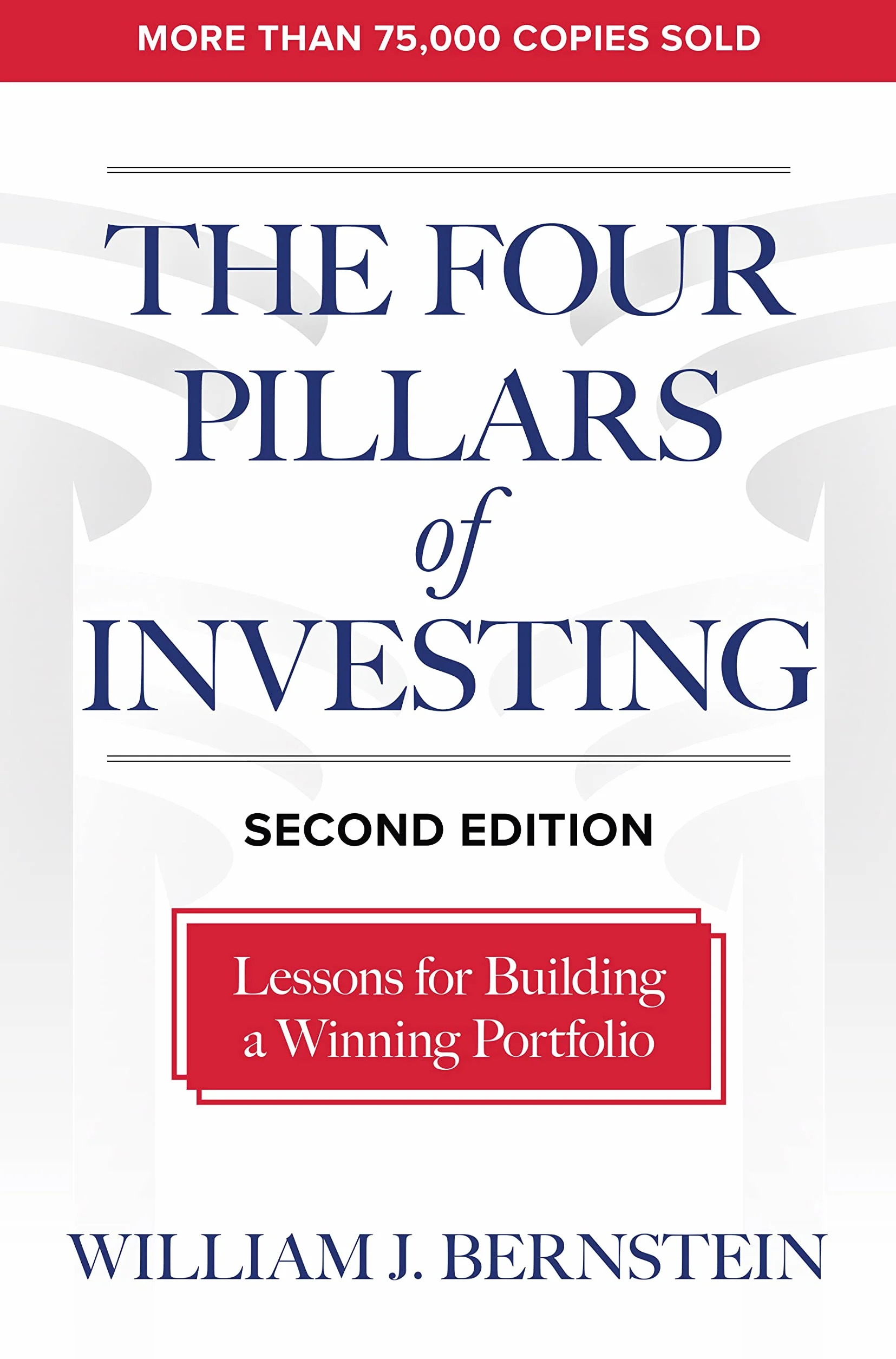 The Four Pillars of Investing, Second Edition: Lessons for Building a Winning Portfolio