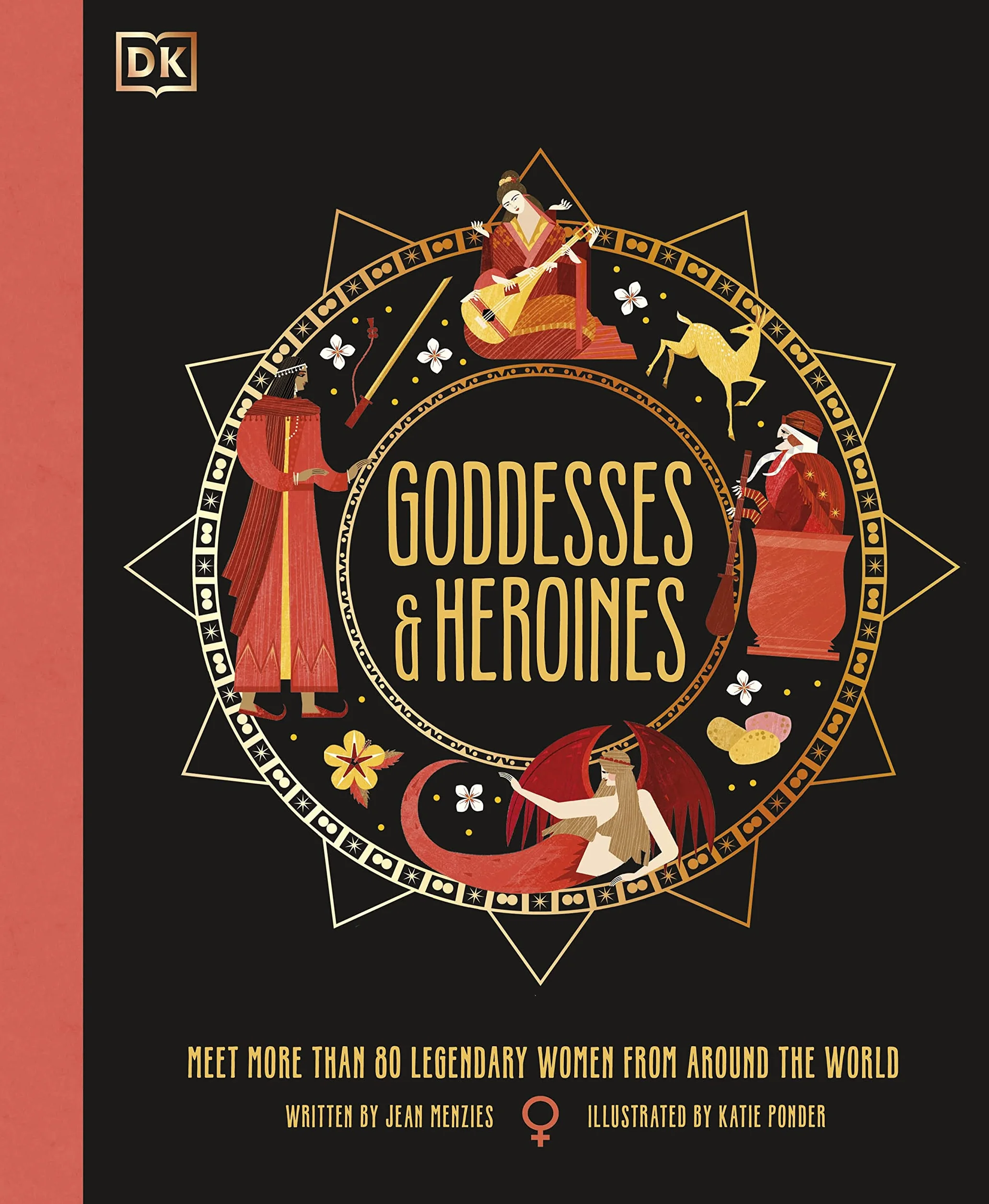 Goddesses and Heroines: Meet More Than 80 Legendary Women From Around the World