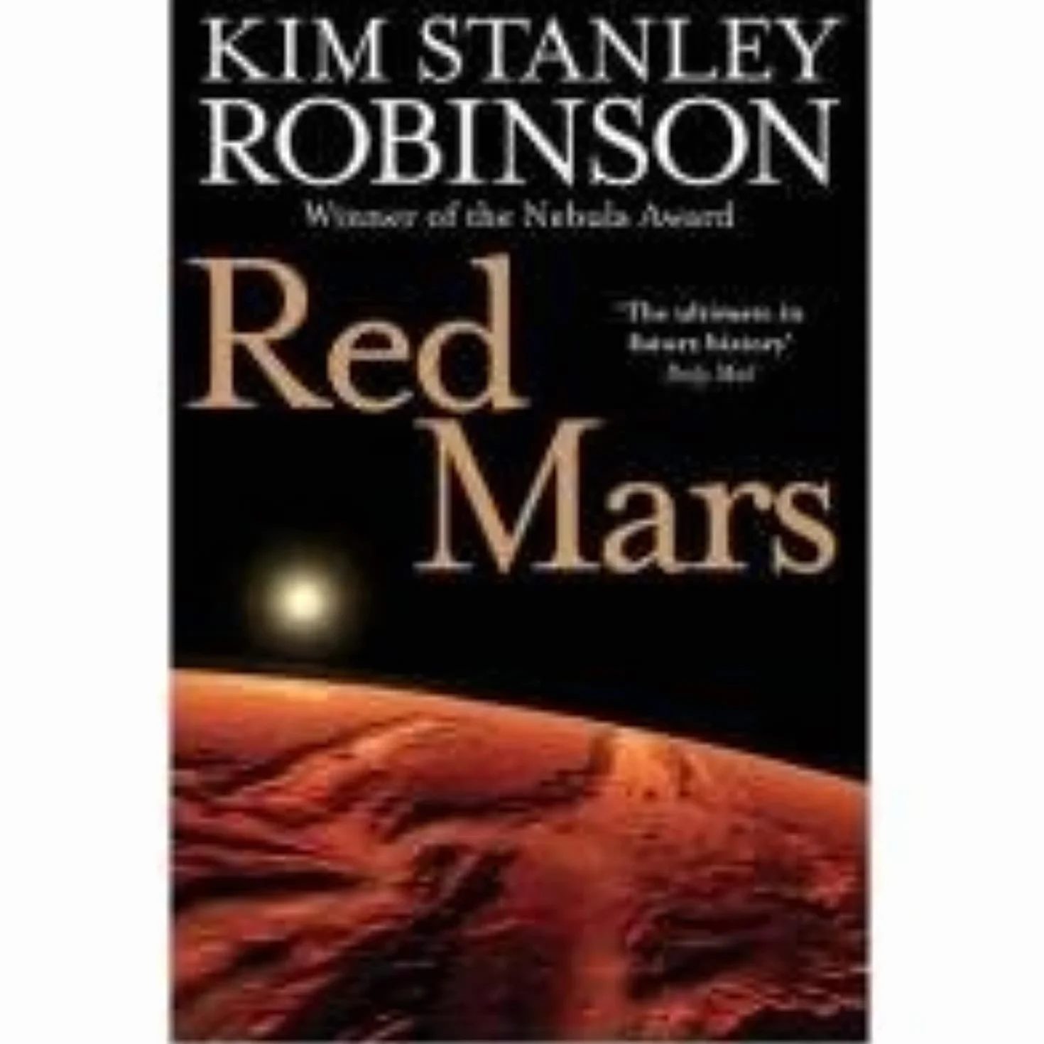 Red Mars: A gripping future history sci-fi novel