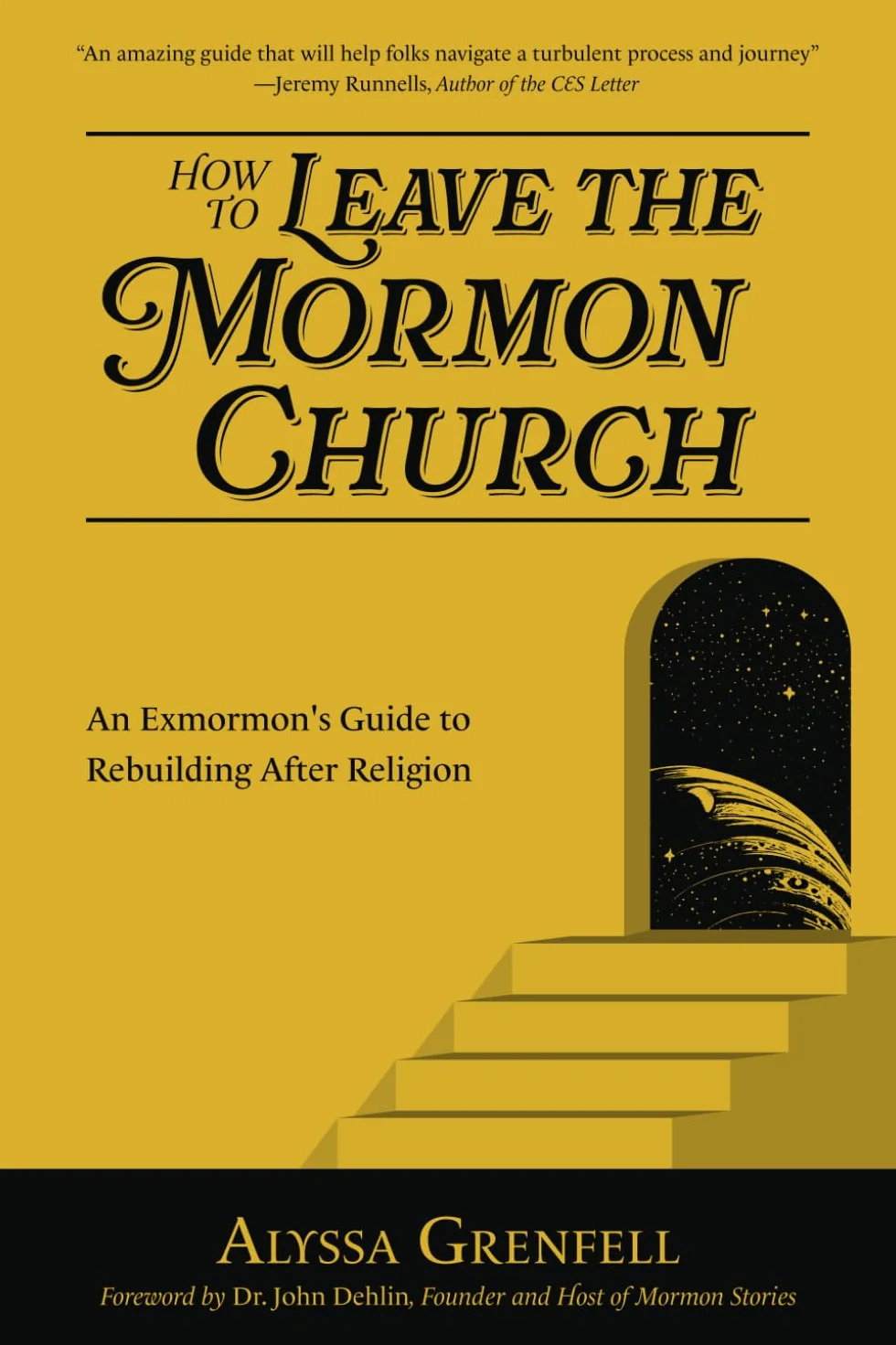How to Leave the Mormon Church: An Exmormon’s Guide to Rebuilding After Religion