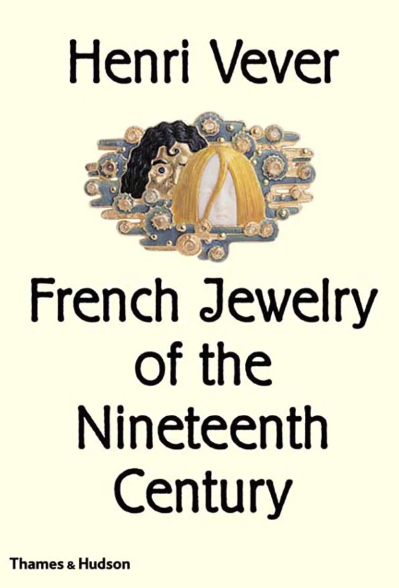 Henri Vever French Jewelry of the Nineteenth Century /anglais