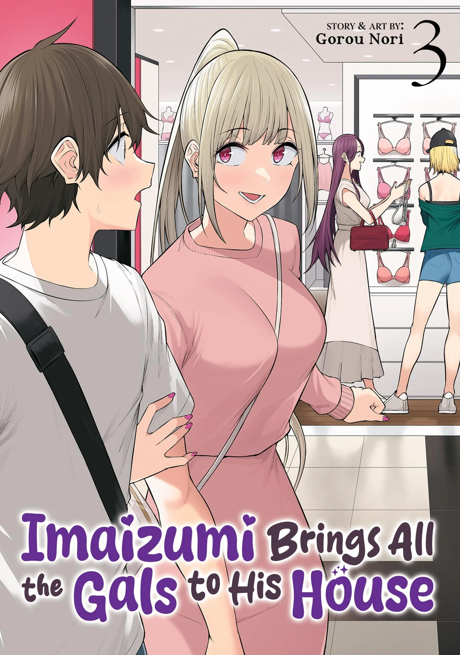 Imaizumi Brings All the Gals to His House Vol. 3