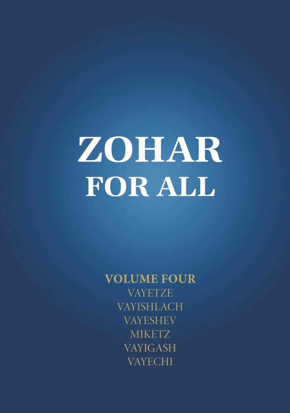 Zohar for All: The Book of Zohar with the Sulam Commentary