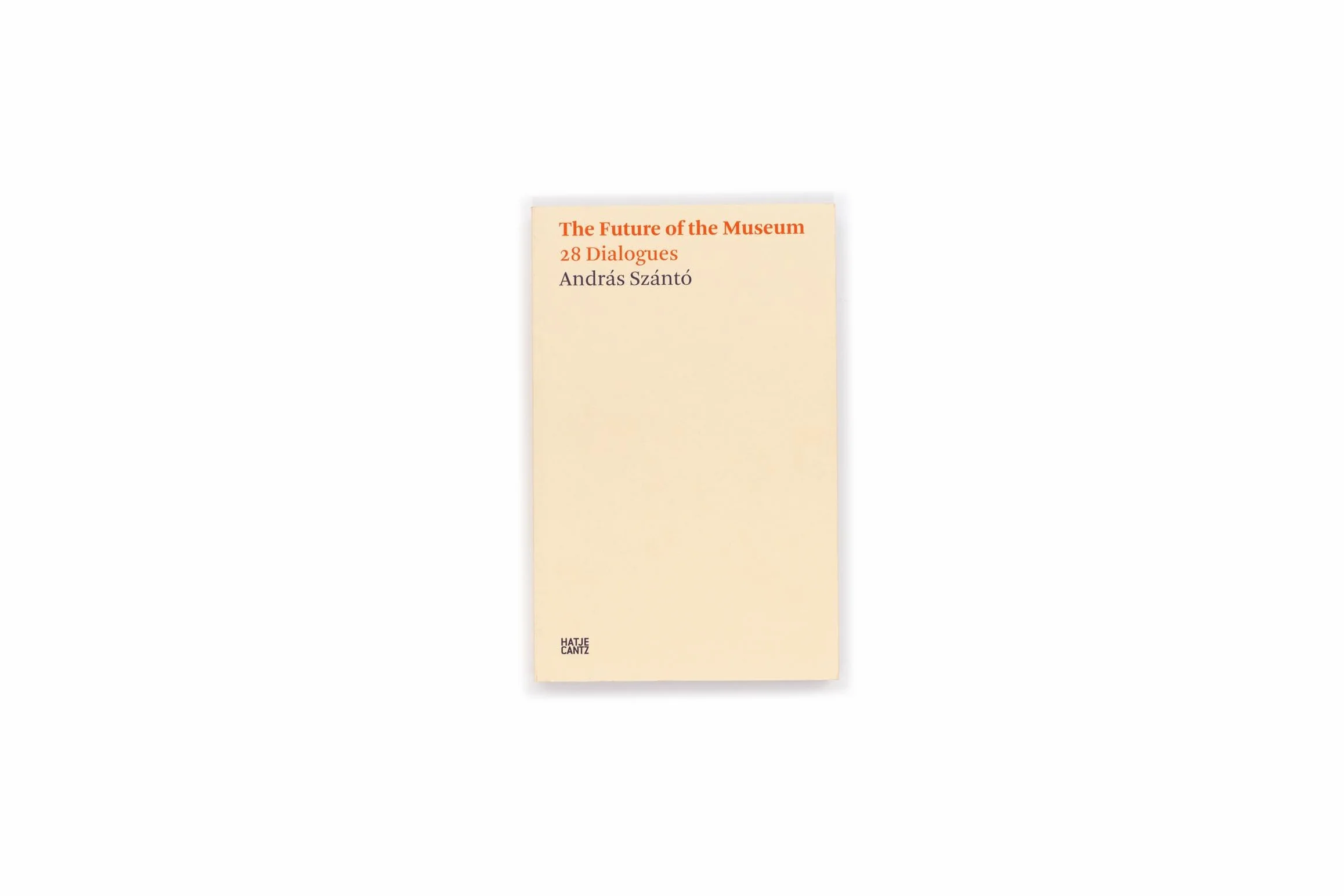 The Future of the Museum: 28 Dialogues: 6