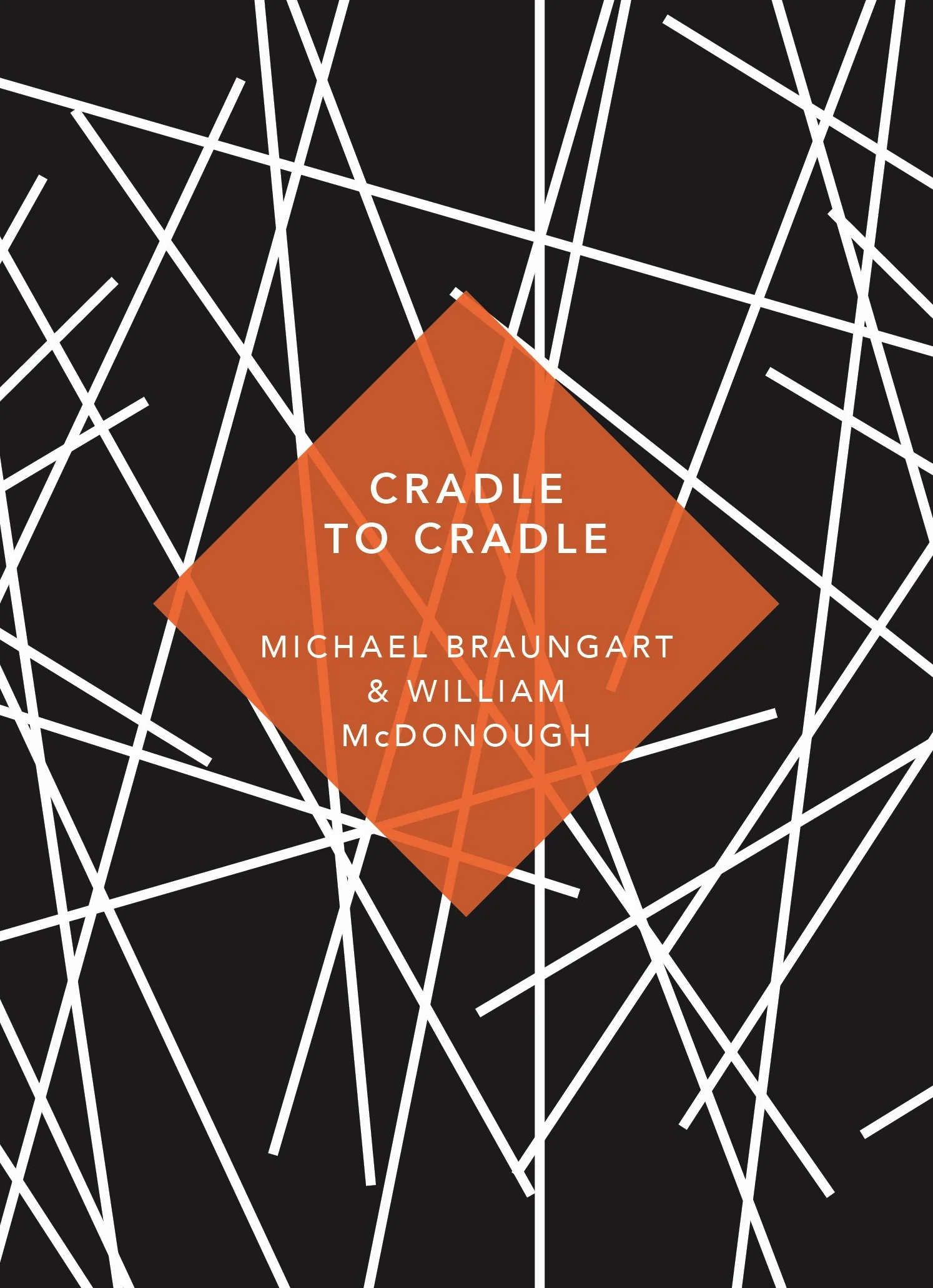 Cradle to Cradle: (Patterns of Life)