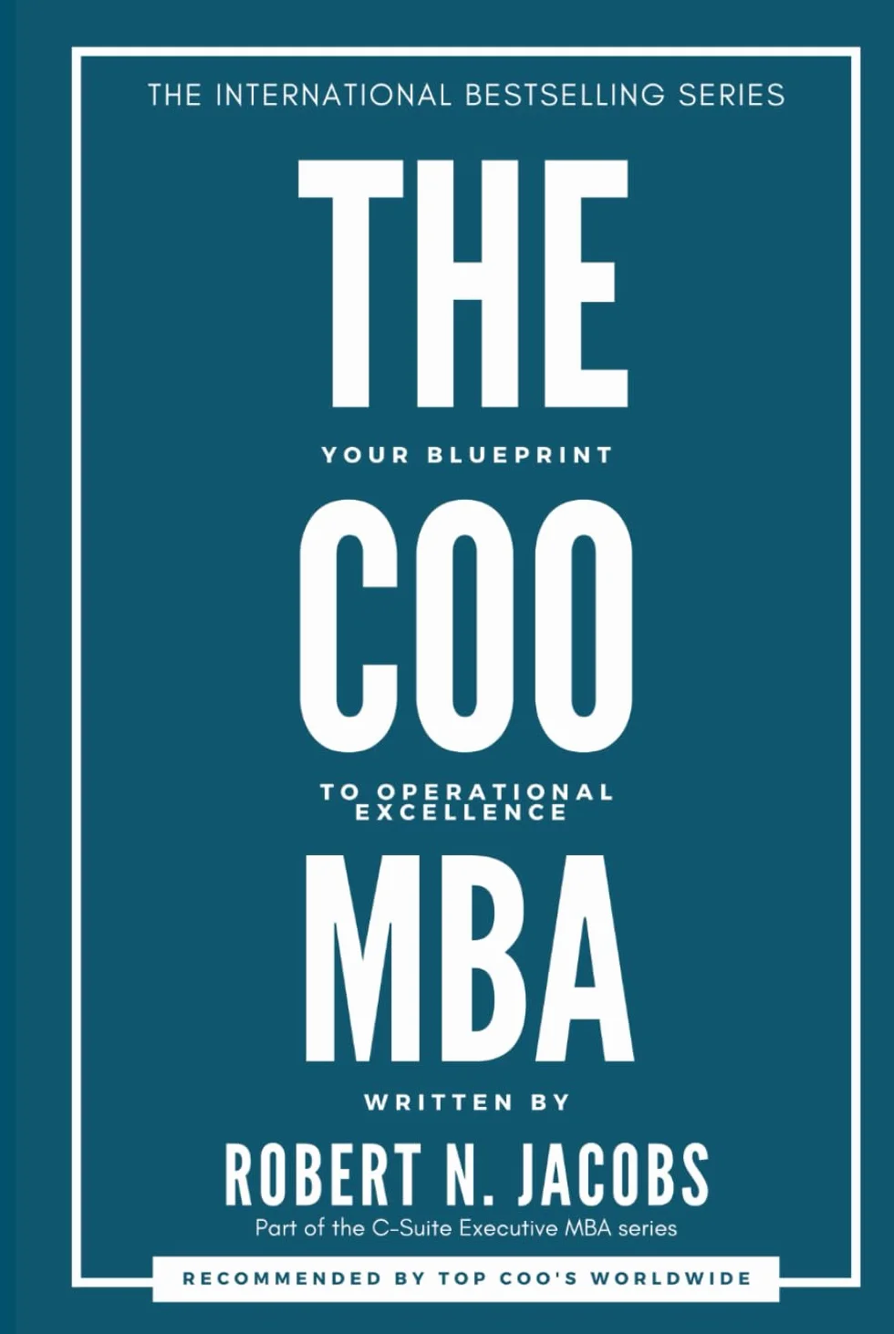 The COO MBA: Your Blueprint to Operational Excellence