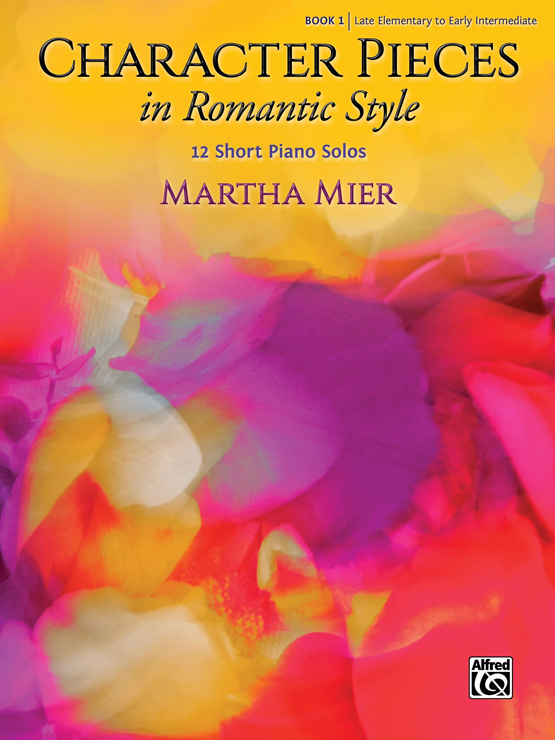 Character Pieces in Romantic Style, Book 1: 12 Short Piano Solos