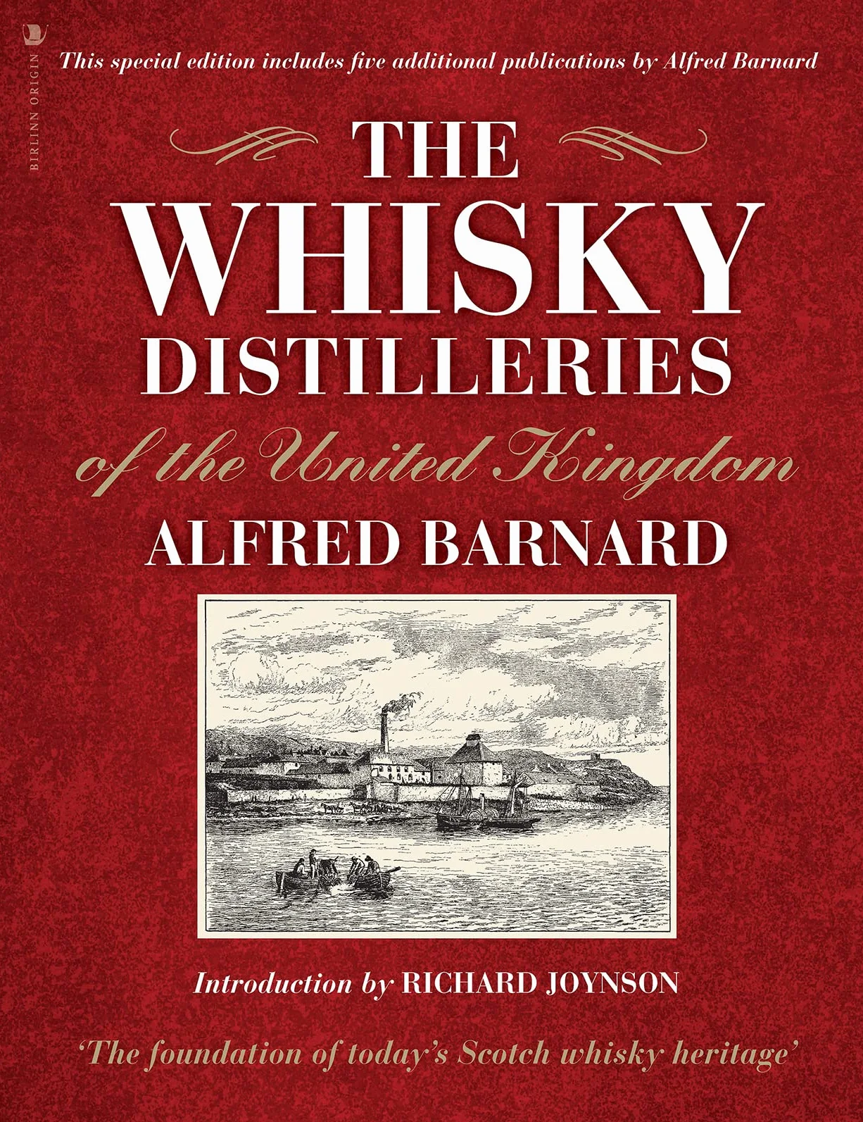 The Whisky Distilleries of the United Kingdom: a complete guide to the origins of Scotland's national drink