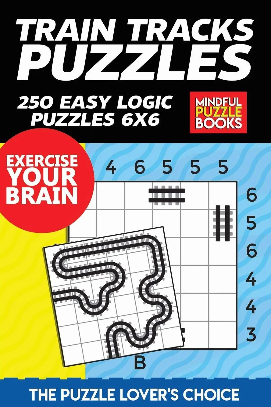 Train Tracks Puzzles: 250 Easy Logic Puzzles 6x6: 5