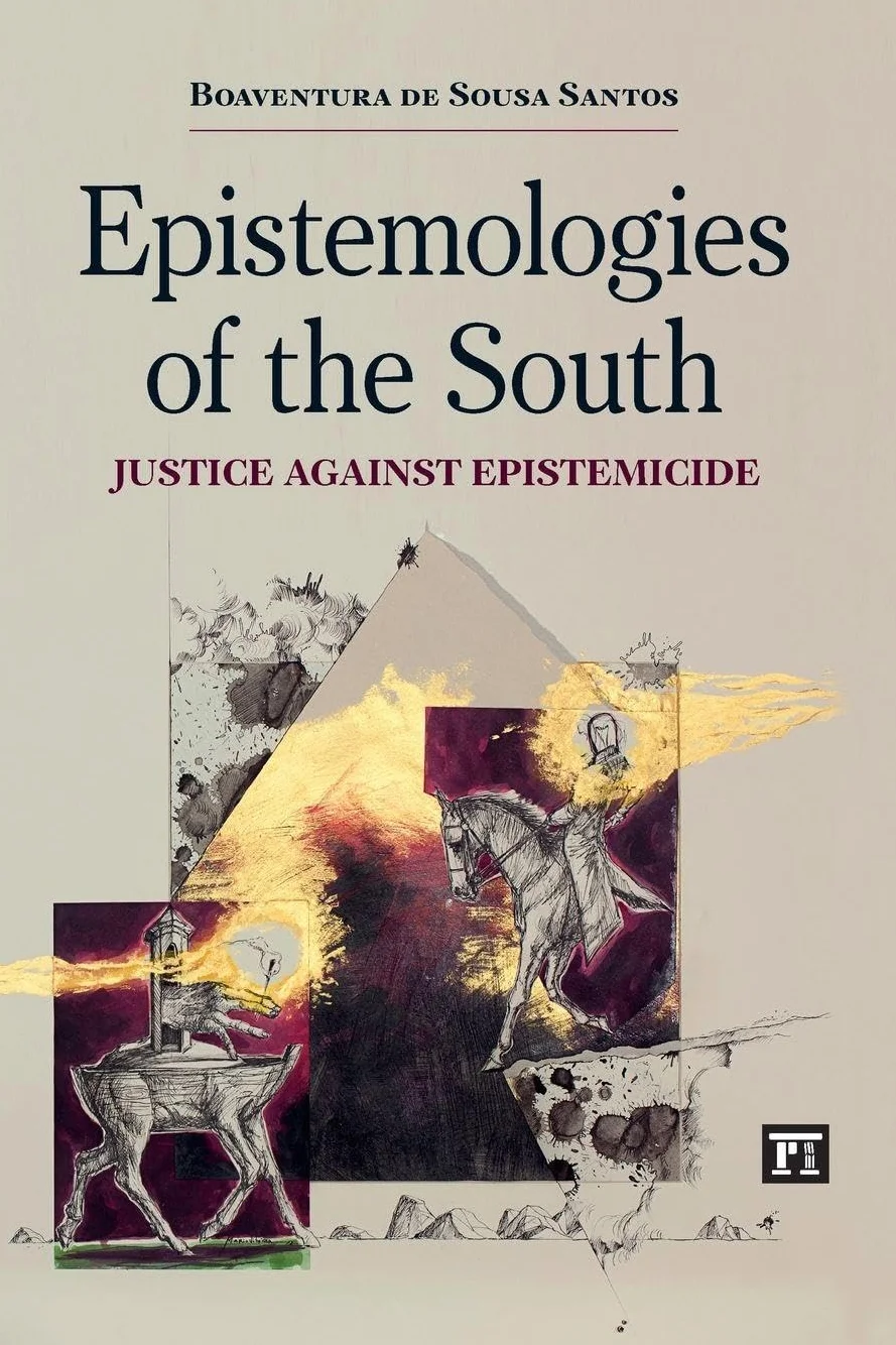 Epistemologies of the South: Justice Against Epistemicide