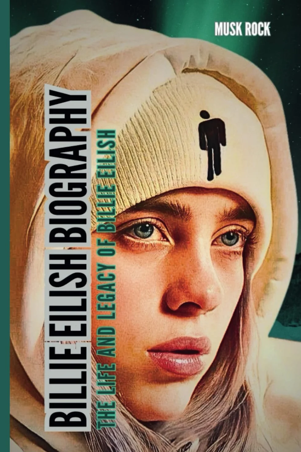 BILLIE EILISH BIOGRAPHY: The life and legacy of BILLIE EILISH