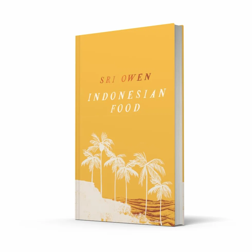Sri Owen Indonesian Food: The spectacular heritage cookbook from beloved food writer Sri Owen, updated and revised with new recipes