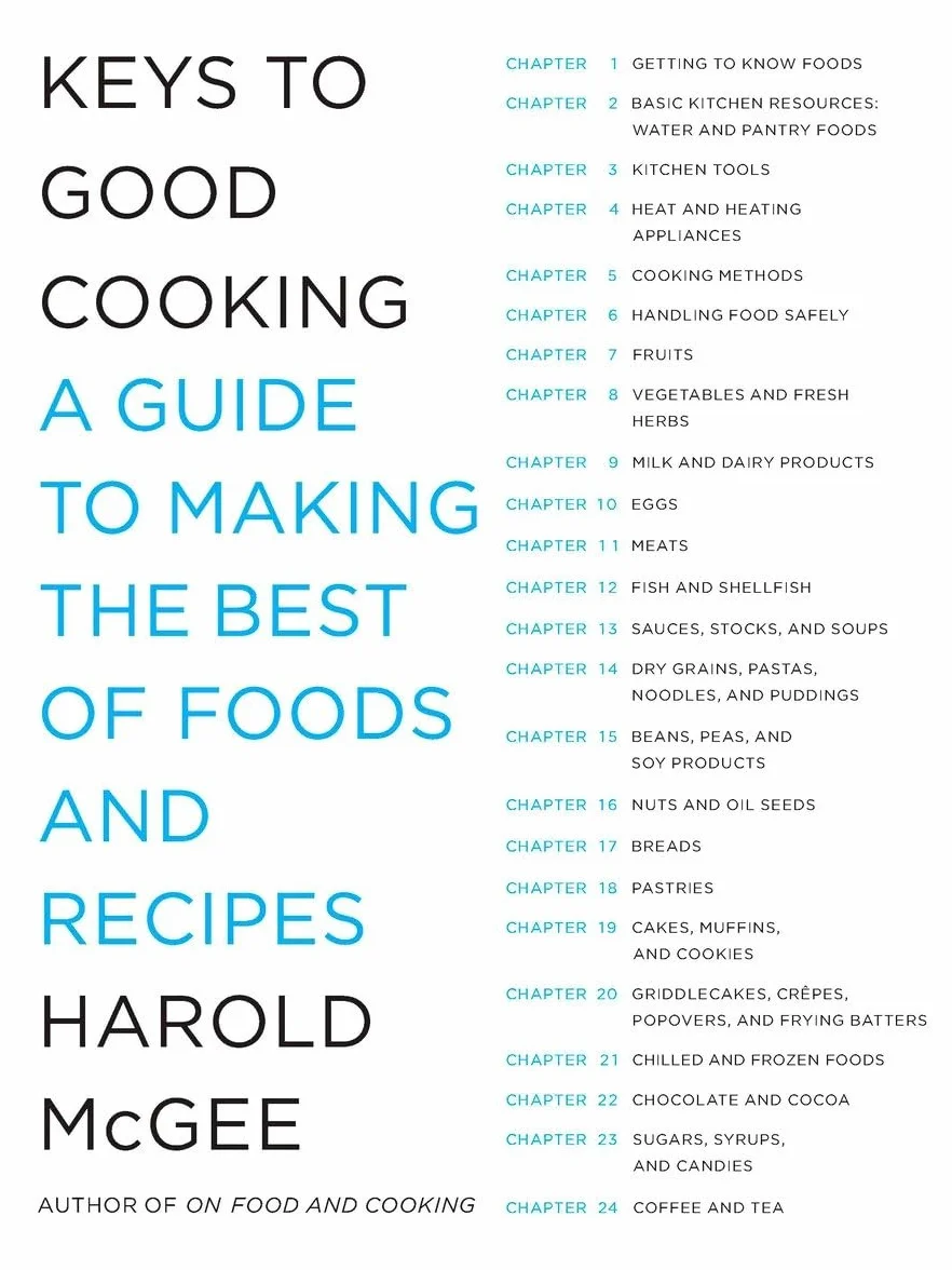 Keys to Good Cooking: A Guide to Making the Best of Foods and Recipes