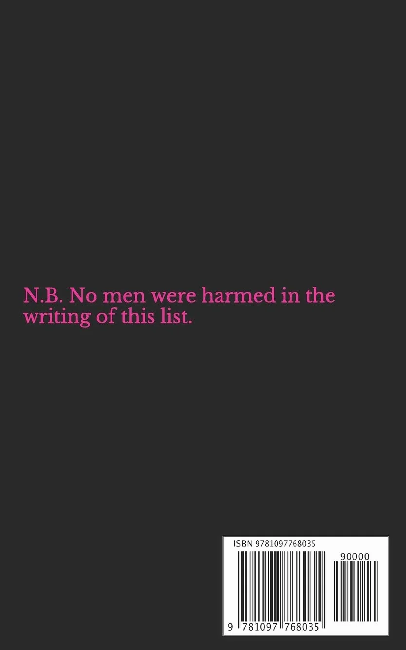 THE LIST OF SHIT THAT MADE ME A FEMINIST: 1