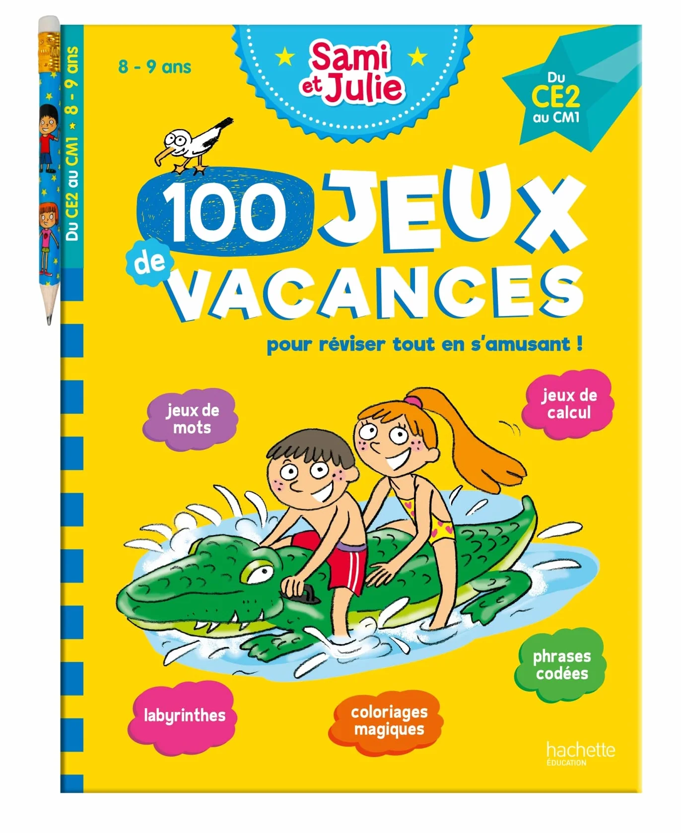 100 Jeux de vacances - Sami et Julie - Du CE2 au CM1 - Cahier de vacances 2026: Pour réviser tout en s'amusant ! Avec 1 crayon