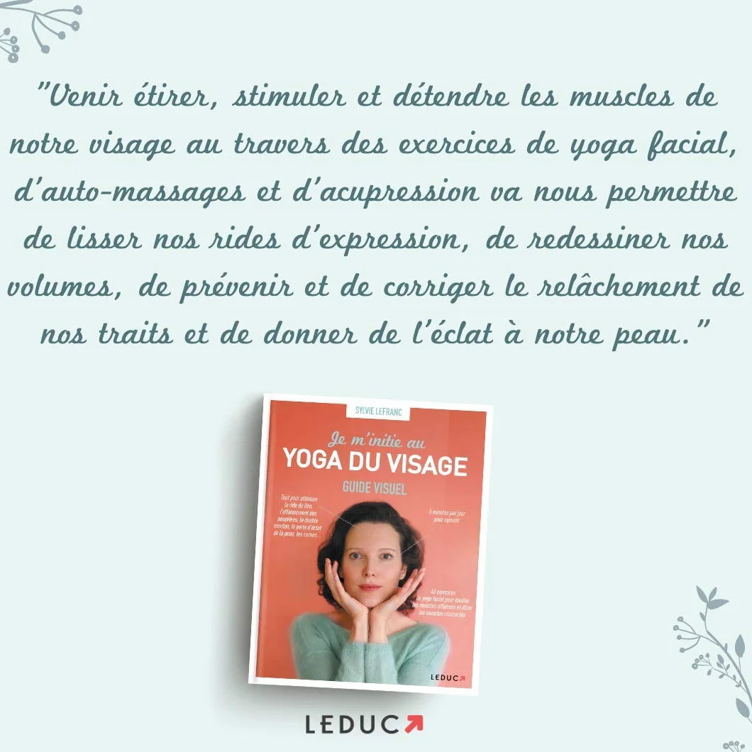 Je m'initie au yoga du visage: Guide visuel