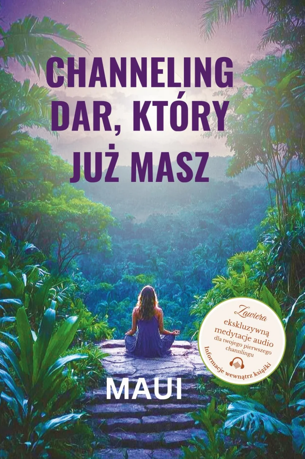 Channeling– dar, który już masz