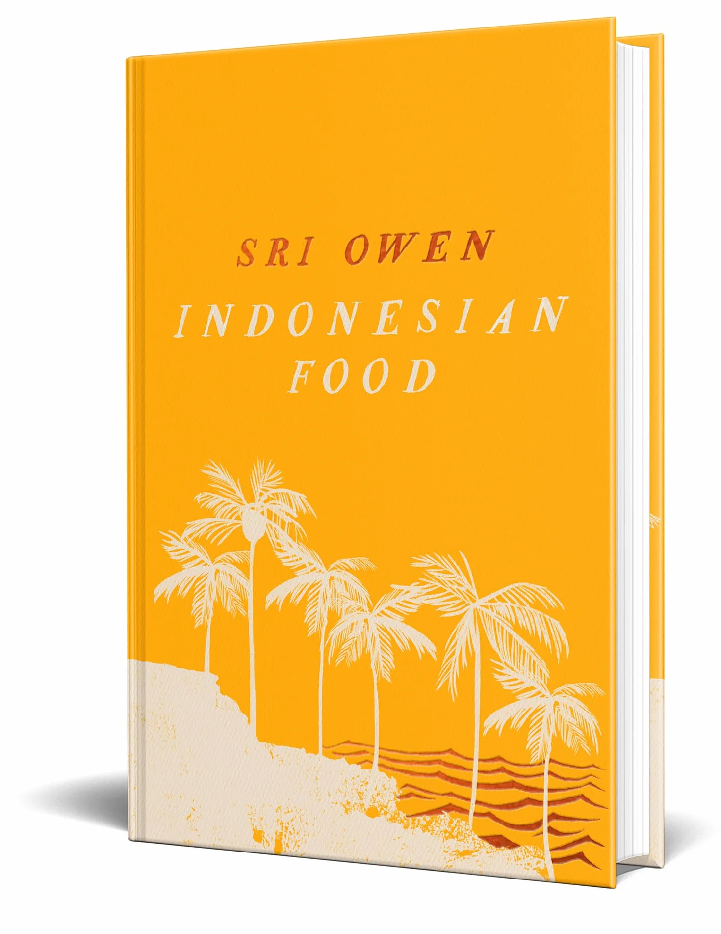 Sri Owen Indonesian Food: The spectacular heritage cookbook from beloved food writer Sri Owen, updated and revised with new recipes